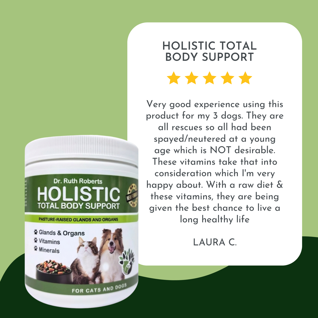 Holistic Total Body Support – Multivitamin & Glandular Supplement for Dogs & Cats | Dr. Ruth Roberts